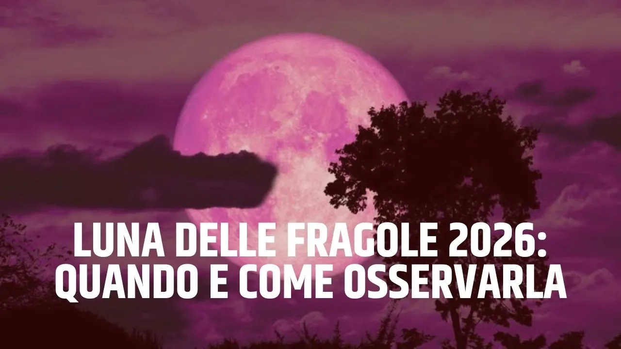 Luna piena giugno 2026, quando e come osservare la Luna delle Fragole