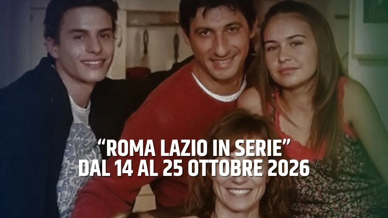 Roma Lazio in Serie, dal 14 al 25 ottobre 2026: reunion, ospiti e anteprime alla Festa del Cinema